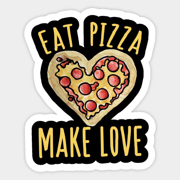 Eat Pizza Make love Sticker by bubbsnugg